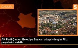 AK Parti Çankırı Belediye Başkan Adayı Hüseyin Filiz, hayallerini gerçekleştirmek için çalışacak